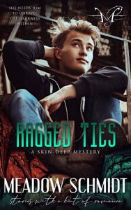 ragged ties, meadow schmidt