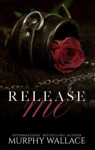 release me, murphy wallace