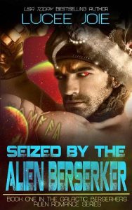 seized alien berserker, lucee joie