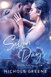 seven days, nichole greene
