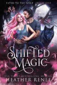 shifted magic, heather renee
