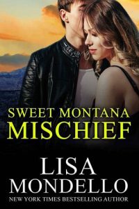 sweet montana, lisa mondello