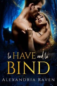 to have blind, alexandria raven