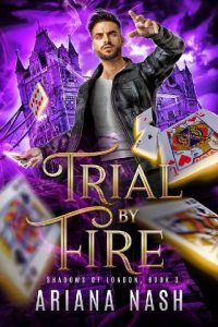 trial fire, ariana nash