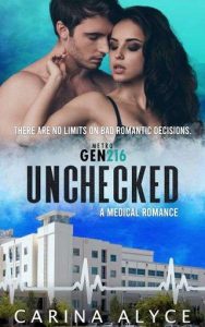 unchecked, carina alyce