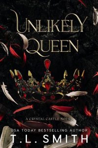 unlikely queen, tl smith