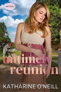 untimely reunion, katharine o'neill