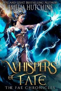 whispers of fate, amelia hutchins