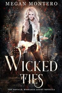 wicked ties, megan montero