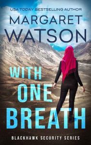 with one breath, margaret watson