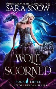 wolf scorned, sara snow