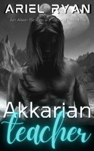 akkarian teacher, ariel ryan