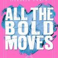 all bold moves sara ney