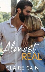 almost real, claire cain