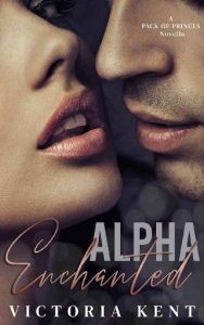 alpha enchanted, victoria kent