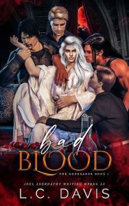 bad blood, lc davis