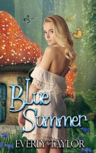 blue summer, everly taylor