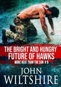 bright hungry, john wiltshire
