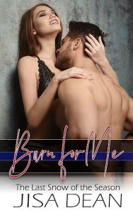 burn for me, jisa dean