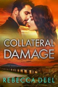 collateral damage, rebecca deel