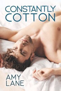 constantly cotton, amy lane