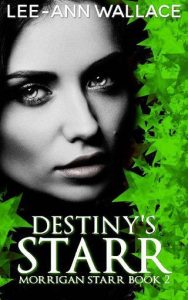 destiny's starr, lee-ann wallace