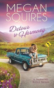 detour to harmony, megan squires