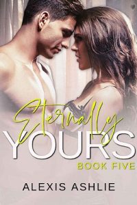 eternally yours, alexis ashlie