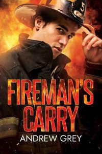 fireman's carry, andrew grey