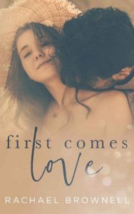 first comes love, rachael brownell
