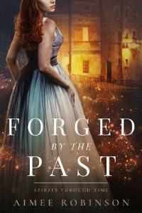 forged past, aimee robinson