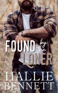 found loner, hallie bennett