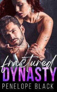 fractured dynasty, penelope black