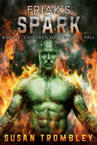 friak's spark, susan trombley