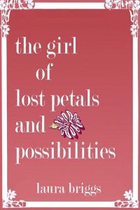 girl lost petals, laura briggs