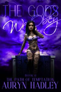 gods we obey, auryn hadley