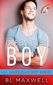 green eyed boy, bl maxwell