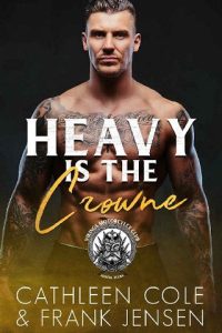 heavy is crowne, cathleen cole