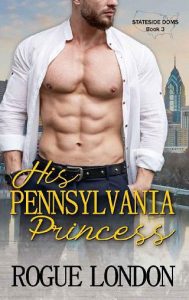his pennsylvania princess, rogue london