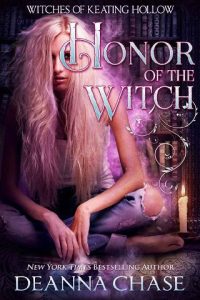 honor of witch, deanna chase