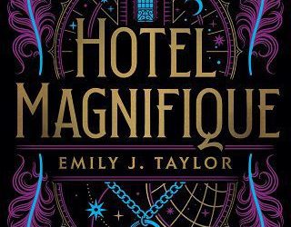hotel magnifique emily j taylor