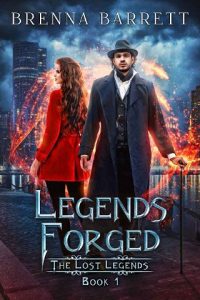 legends forged, brenna barrett