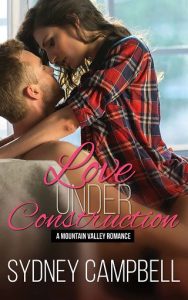 love under construction, sydney campbell