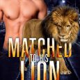 matched to lion lorelei m hart