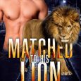 matched to lion lorelei m hart