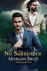 no surrender, morgan brice