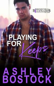 playing for keeps, ashley bostock