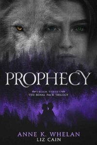 prophecy, anne k whelan