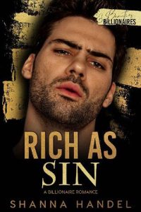 rich as sin, shanna handel
