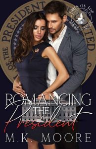 romancing president, mk moore